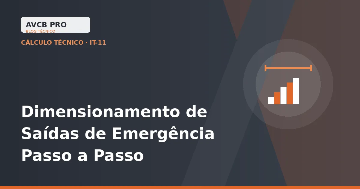 Dimensionamento de Saídas de Emergência: o Passo a Passo da IT-11 que Todo Projetista Precisa Dominar